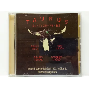 Taurus Ex-T: 25-75-82 - Eredeti Koncertfelvétel 1972. Május 1. - Budai Ifjúsági Park - CD