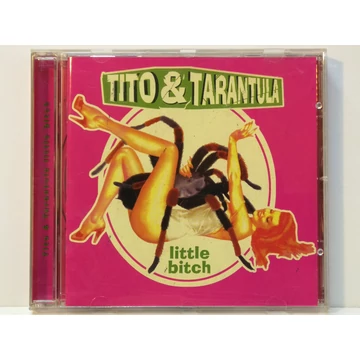 Tito & Tarantula - Little Bitch - CD