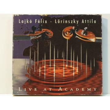 Lajkó Félix - Lőrinszky Attila - Live At Academy - CD