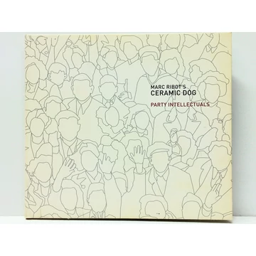 Marc Ribot's Ceramic Dog - Party Intellectuals - CD