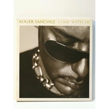 Roger Sanchez - Come With Me - CD
