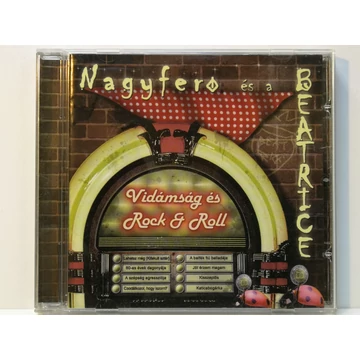 Nagyferó És A Beatrice - Vidámság És Rock & Roll - CD