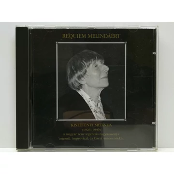 Requiem Melindáért - Kistétényi Melinda - karcmentes CD