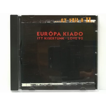 Európa Kiadó - Itt Kisértünk - Love'92 - CD