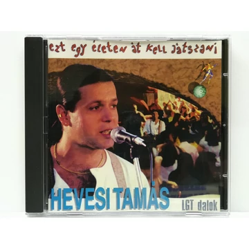 Hevesi Tamás - Ezt Egy Életen Át Kell Játszani (LGT Dalok) - CD