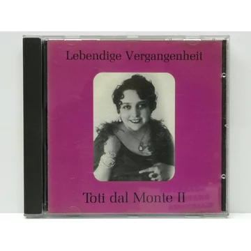 Toti Dal Monte - Lebendige Vergangenheit - Toti Dal Monte II - CD