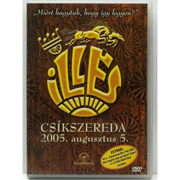 Illés - Illés Koncert - Csíkszereda, 2005. Augusztus 5. - DVD