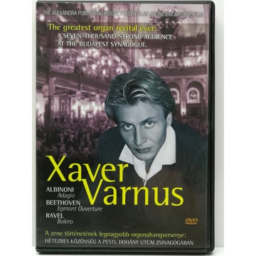 Xaver Varnus - Orgonahangverseny a Dohány utcai Zsinagógában - DVD