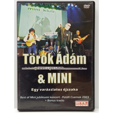 Török Ádám & Mini - Egy Varázslatos Éjszaka - Best Of Mini Jubileumi Koncert  - DVD