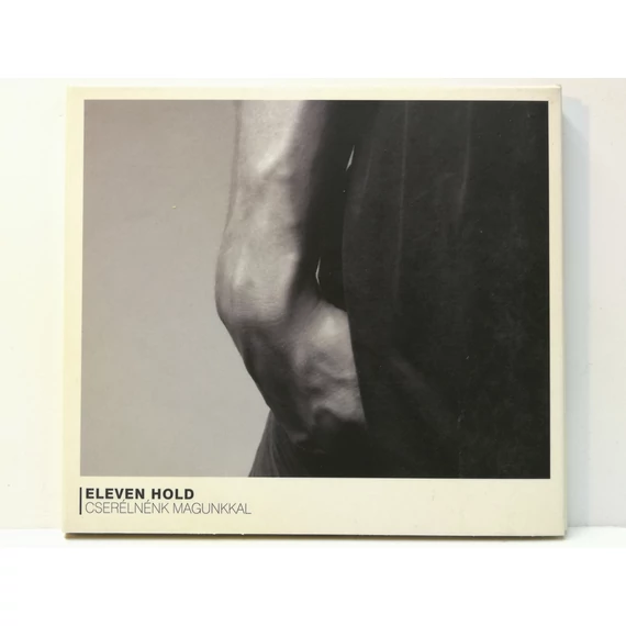 Eleven Hold - Cserélnénk Magunkkal - CD