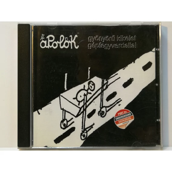 áPolók - Gyönyörű Kikelet Gépfegyverdallal - CD