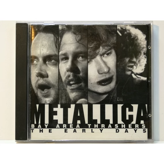Metallica - Bay Area Thrashers - The Early Days - CD