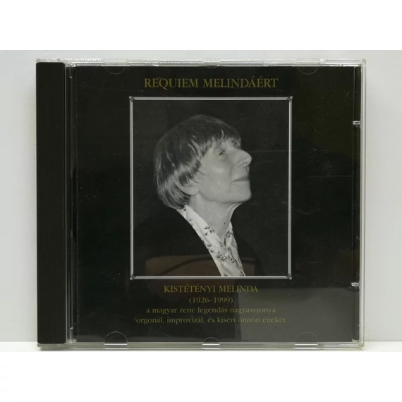 Requiem Melindáért - Kistétényi Melinda - karcmentes CD