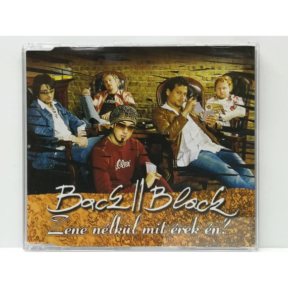 Back II Black - Zene Nélkül Mit Érek Én - maxi-single  CD