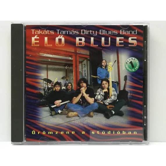 Takáts Tamás Dirty Blues Band - Élő Blues - Örömzene A Stúdióban - CD