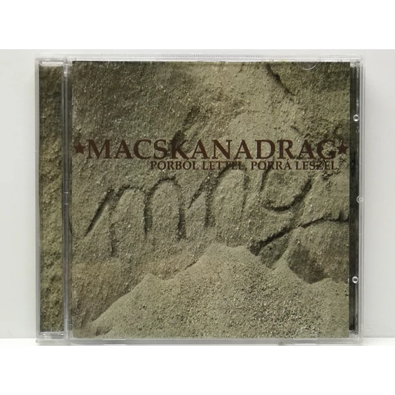 Macskanadrág - Porból Lettél, Porrá Leszel - CD