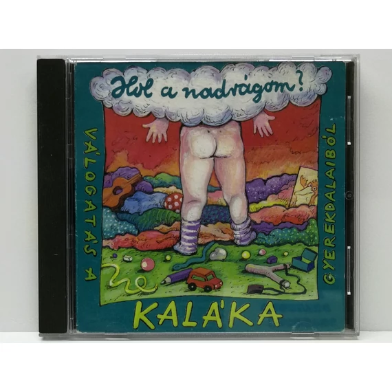 Kaláka - Hol A Nadrágom? - CD