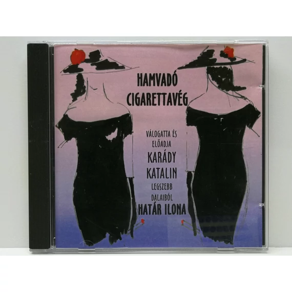 Határ Ilona - Hamvadó Cigarettavég - Válogatás Karády Katalin Legszebb Dalaiból - CD