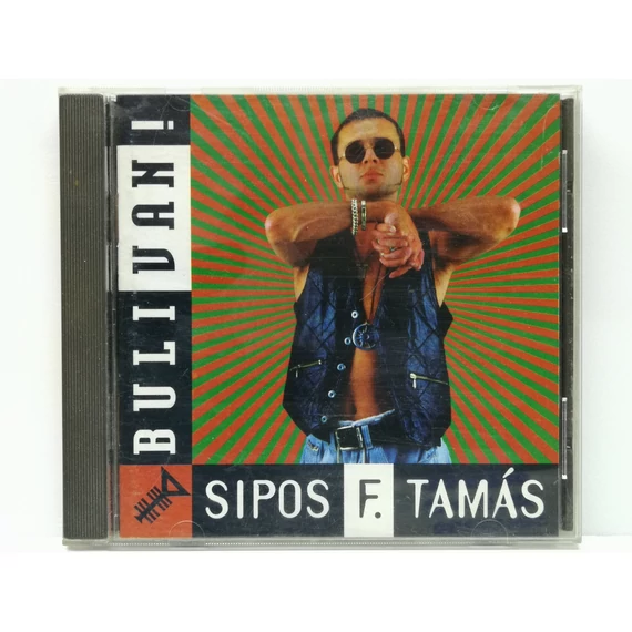 Sipos F. Tamás ‎- Buli Van! - CD