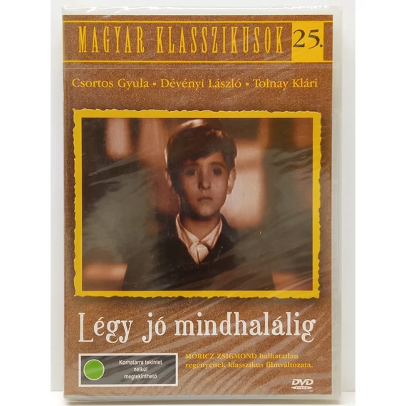Légy jó mindhalálig - Székely István filmje - új, fóliás DVD