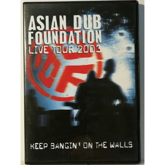 Asian Dub Foundation - Live Tour 2003 - Keep Bangin' On The Walls - DVD