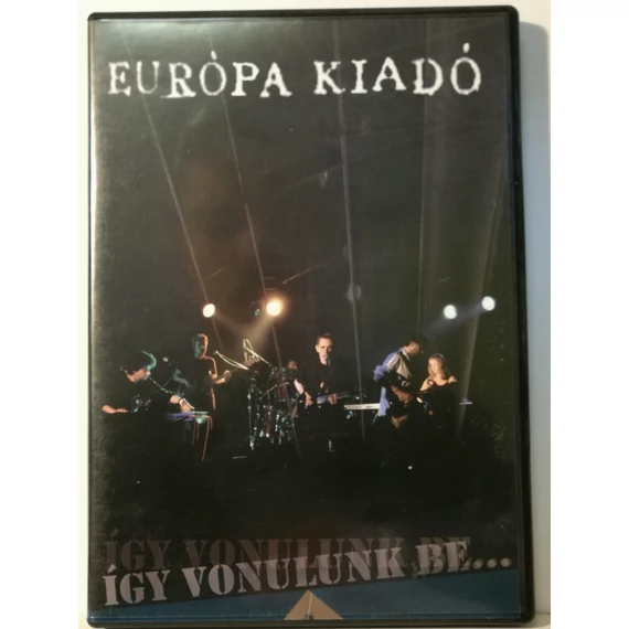 Európa Kiadó - Így Vonultunk Be...  - DVD