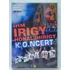 Kép 1/3 - IHM - Irigy Hónaljmirigy K.O.ncert DVD / Papp László Budapest Sportaréna 2007.03.17