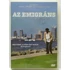 Kép 1/2 - Az emigráns - Minden másképp van - Dárday István és Szalai Györgyi filmje - DVD