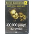 Kép 1/2 - 300 000 pengő az utcán - Balogh Béla filmje - DVD
